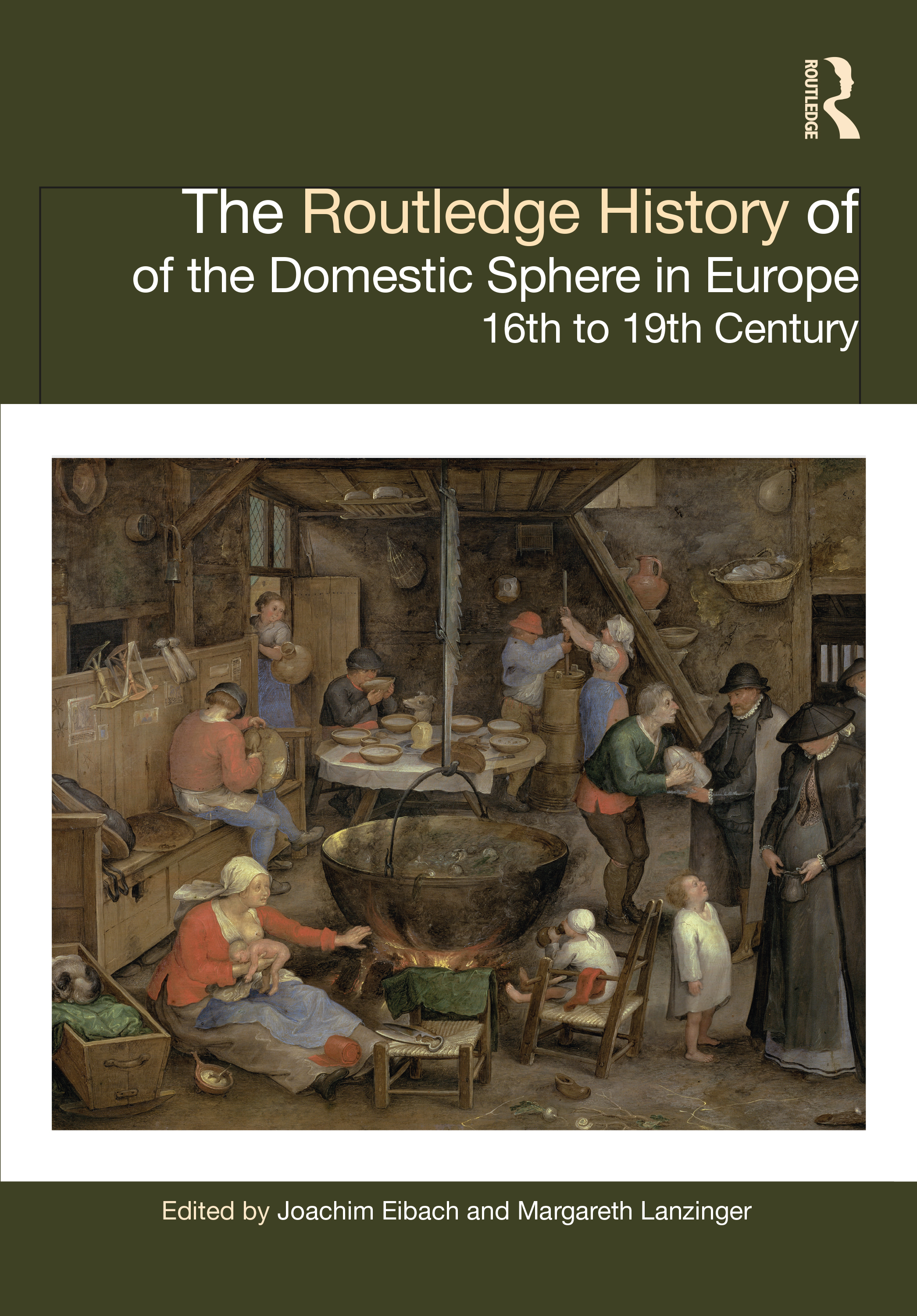 The Routledge History Of The Domestic Sphere In Europe Taylor