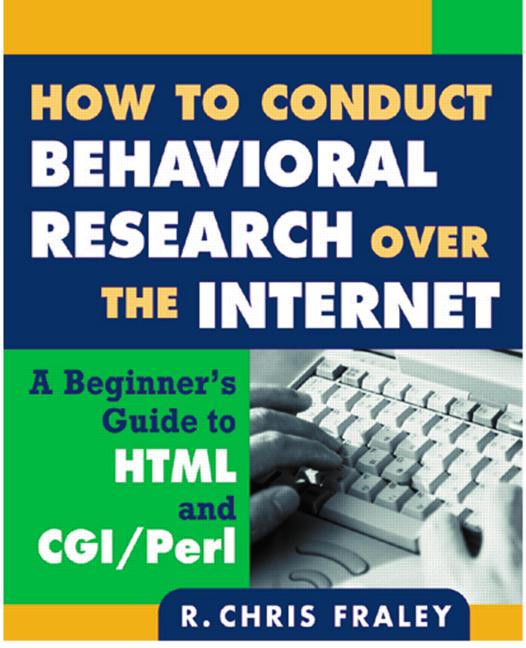 How to Conduct Behavioral Research on the Internet