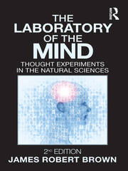 The Laboratory of the Mind | Thought Experiments in the Natural Scienc