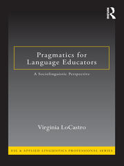 Pragmatics for Language Educators | A Sociolinguistic Perspective | Vi