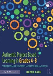 Authentic Project-Based Learning in Grades 4–8 | Standards-Based Strat