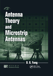 Antenna Theory and Microstrip Antennas | D. G. Fang | Taylor & Francis