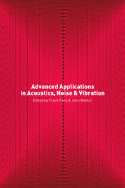 Advanced Applications in Acoustics, Noise and Vibration