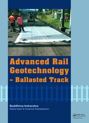 Advanced Rail Geotechnology – Ballasted Track