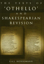 希少　John Weever - E.A.J. Honigmann The Texts of Othello and Shakespearean Revision | E. A. J. Honigmann |