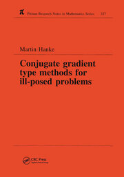 Conjugate Gradient Type Methods for Ill-Posed Problems