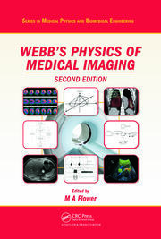 Webb's Physics of Medical Imaging, Second Edition
