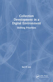 Collection Development in a Digital Environment