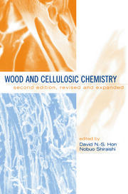 Wood and Cellulosic Chemistry, Second Edition, Revised, and Expanded