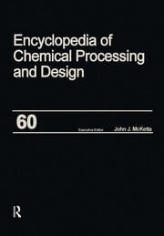 Encyclopedia of Chemical Processing and Design