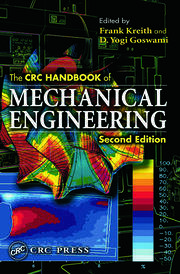 The CRC Handbook of Mechanical Engineering, Second Edition
