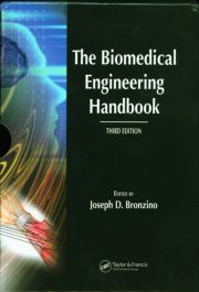 The Biomedical Engineering Handbook, Third Edition - 3 Volume Set