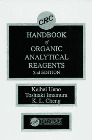 CRC Handbook of Organic Analytical Reagents, Second Edition
