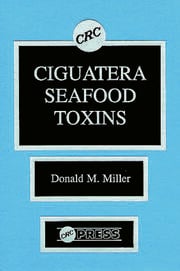 Ciguatera Seafood Toxins