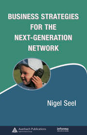 Business Strategies for the Next-Generation Network