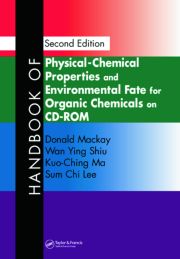 Handbook of Physical-Chemical Properties and Environmental Fate for Organic Chemicals, Second Edition on CD-ROM
