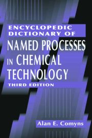 Encyclopedic Dictionary of Named Processes in Chemical Technology, Third Edition