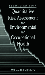 Quantitative Risk Assessment for Environmental and Occupational Health
