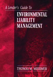 A Lender's Guide to Environmental Liability Management