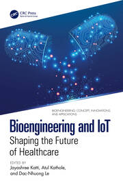 Bioengineering and IoT | Shaping the Future of Healthcare | Jayashree