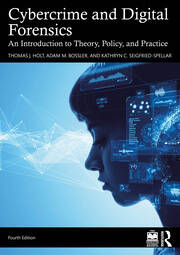 Cybercrime and Digital Forensics | An Introduction to Theory, Policy,