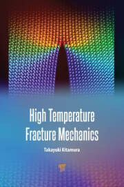 High Temperature Fracture Mechanics | Takayuki Kitamura | Taylor & Fra