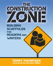 Construction Zone | Building Scaffolds for Readers and Writers | Terry