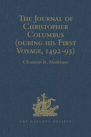 The Journal of Christopher Columbus (during his First Voyage, 1492-93)