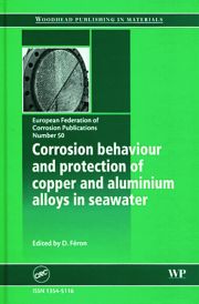 Corrosion Behaviour and Protection of Copper and Aluminum Alloys in Seawater (EFC 50)