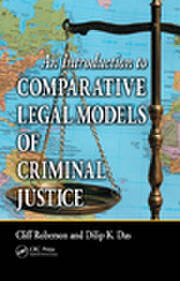 An Introduction to Comparative Legal Models of Criminal Justice