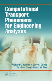 Computational Transport Phenomena for Engineering Analyses