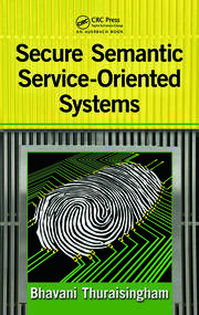 Secure Semantic Service-Oriented Systems