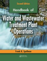 Handbook of Water and Wastewater Treatment Plant Operations, Second Edition