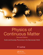 Physics of Continuous Matter, Second Edition
