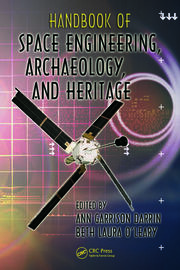 Handbook of Space Engineering, Archaeology, and Heritage