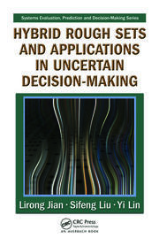Hybrid Rough Sets and Applications in Uncertain Decision-Making