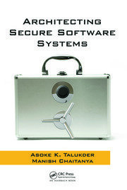 Architecting Secure Software Systems