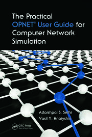 The Practical OPNET User Guide for Computer Network Simulation