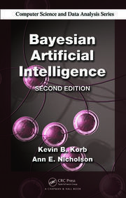 Bayesian Artificial Intelligence, Second Edition