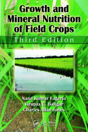 Growth and Mineral Nutrition of Field Crops, Third Edition