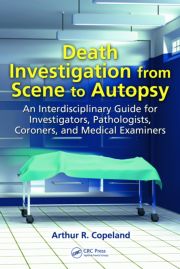 Death Investigation from Scene to Autopsy