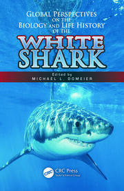 Global Perspectives on the Biology and Life History of the White Shark