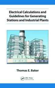 Electrical Calculations and Guidelines for Generating Station and Industrial Plants