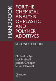 Handbook for the Chemical Analysis of Plastic and Polymer Additives, Second Edition
