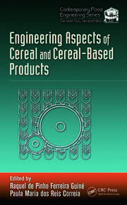 Engineering Aspects of Cereal and Cereal-Based Products