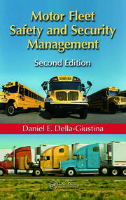 Motor Fleet Safety and Security Management, Second Edition