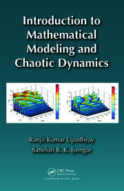 Introduction to Mathematical Modeling and Chaotic Dynamics