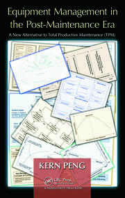Equipment Management in the Post-Maintenance Era