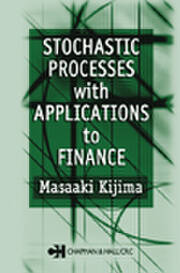 Stochastic Processes with Applications to Finance