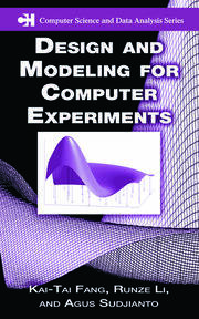 Design and Modeling for Computer Experiments